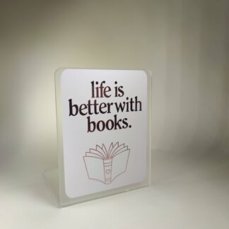 Life is better with books könyvtámasz